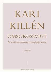 Omsorgssvigt Bind 1