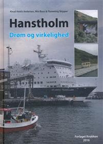 Hanstholm Drøm og virkelighed