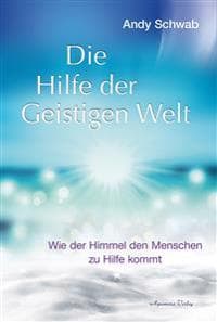 Die Hilfe der Geistigen Welt
