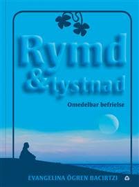 Rymd & tystnad : omedelbar befrielse