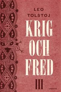 Krig och fred. Vol 3, 1812 Leo Tolstoj 9789174619263 CDON