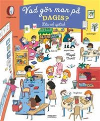 Vad gör man på dagis? : leta och upptäck