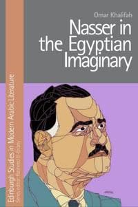 Nasser in the Egyptian Imaginary