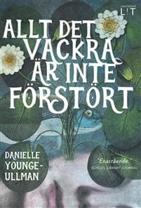 Allt det vackra är inte förstört