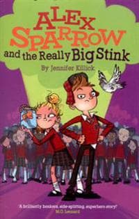 Alex Sparrow and the Really Big Stink