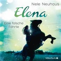 Elena - Ein Leben für Pferde: Eine falsche Fährte