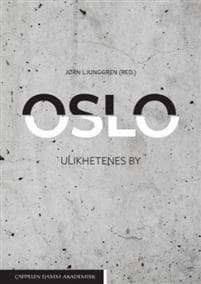Oslo; ulikhetenes by