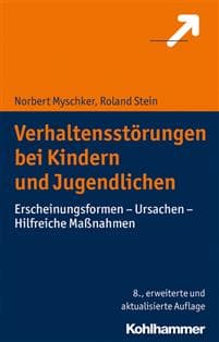 Verhaltensstorungen Bei Kindern Und Jugendlichen: Erscheinungsformen - Ursachen - Hilfreiche Massnahmen