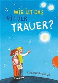 Wie ist das mit der Trauer?