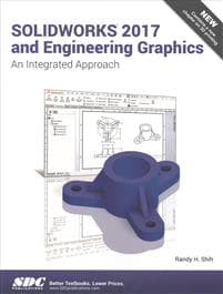 SOLIDWORKS 2017 and Engineering Graphics