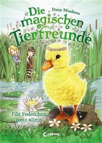 Die magischen Tierfreunde - Fibi Federchen ganz allein
