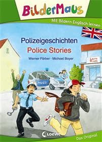 Bildermaus - Mit Bildern Englisch lernen- Polizeigeschichten - Police Stories