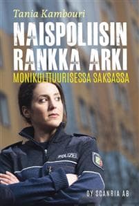Naispoliisin rankka arki monikulttuurisessa Saksassa