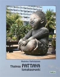 Thaimaa - PATTAYA lomakaupunki