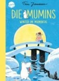 Die Mumins. Winter im Mumintal