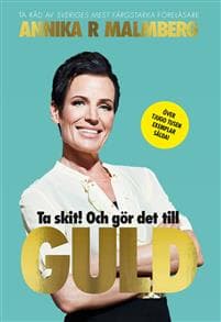 Ta skit! Och gör det till guld