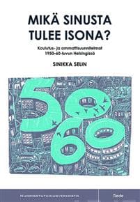 Mikä sinusta tulee isona?
