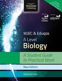 WJECEduqas A Level Biology: A Student Guide to Practical Work
