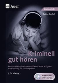 Kriminell gut hören, Klasse 3/4. Mit Download