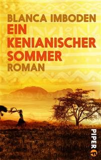 Imboden, B: Ein kenianischer Sommer