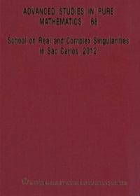 School On Real And Complex Singularities In Sao Carlos, 2012