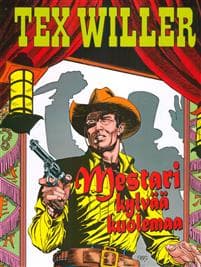 Tex Willer: Mestari kylvää kuolemaa