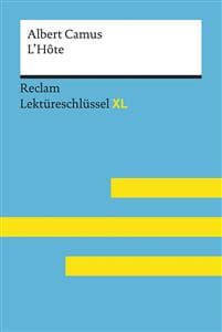 Keßler, Pia: Lektüreschlüssel XL. Albert Camus: L'Hôte