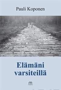 Elämäni varsiteillä