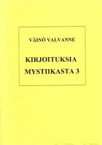 Kirjoituksia mystiikasta 3