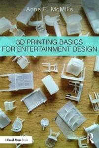 3D Printing Basics for Entertainment Design