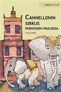 Cannellonin sirkus perinteiden pauloissa