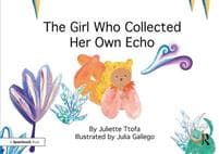 The Girl Who Collected Her Own Echo