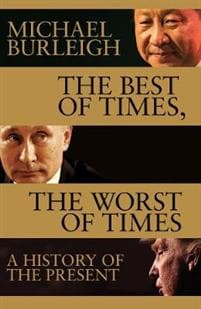 The Best of Times, the Worst of Times: A History of Now