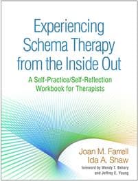 Experiencing Schema Therapy from the Inside Out