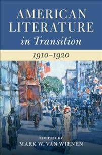 American Literature in Transition, 1910–1920