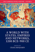 Miniatyrbilde 1 av 2: The Cambridge World History: Volume 4, A World with States, Empires and Networks 1200 BCE–900 CE