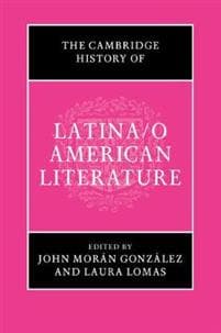 The Cambridge History of Latina/o American Literature