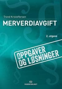 Merverdiavgift; oppgavebok med løsninger