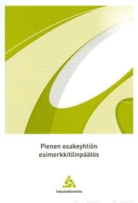 Pienen osakeyhtiön esimerkkitilinpäätös
