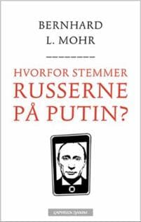 Hvorfor stemmer russerne på Putin?