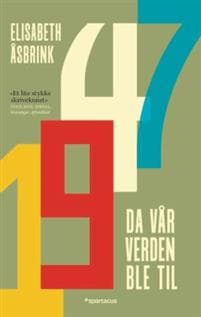 1947; da vår verden ble til