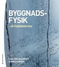 Byggnadsfysik : så fungerar hus