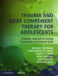 Trauma and Grief Component Therapy for Adolescents