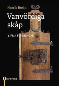 Vanvördiga skåp & fria fundringar
