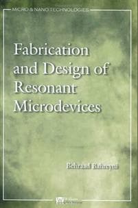 Fabrication and Design of Resonant Microdevices