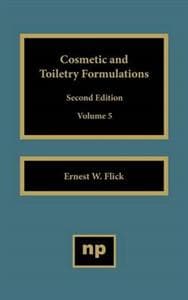 Cosmetic and Toiletry Formulations, Vol. 5