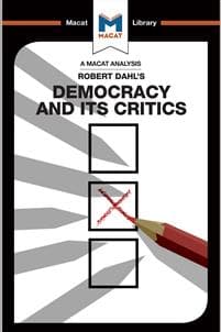 An Analysis of Robert A. Dahl's Democracy and its Critics