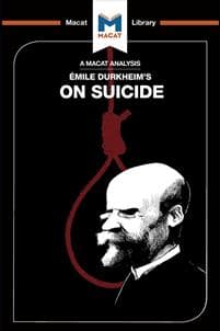 An Analysis of Emile Durkheim's On Suicide