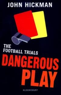 The Football Trials: Dangerous Play