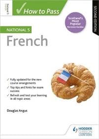 How to Pass National 5 French, Second Edition